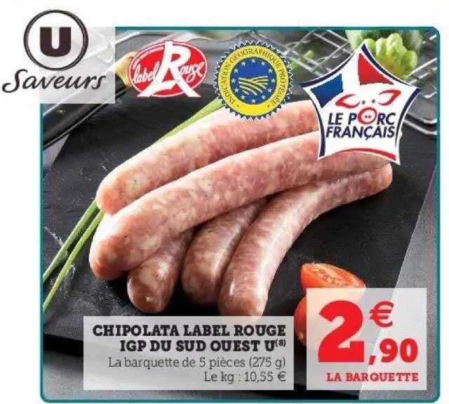 Chipolata Label Rouge Igp Sud Ouest U