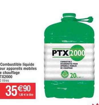combustible liquide pour appareils mobiles de chauffage ptx2000
