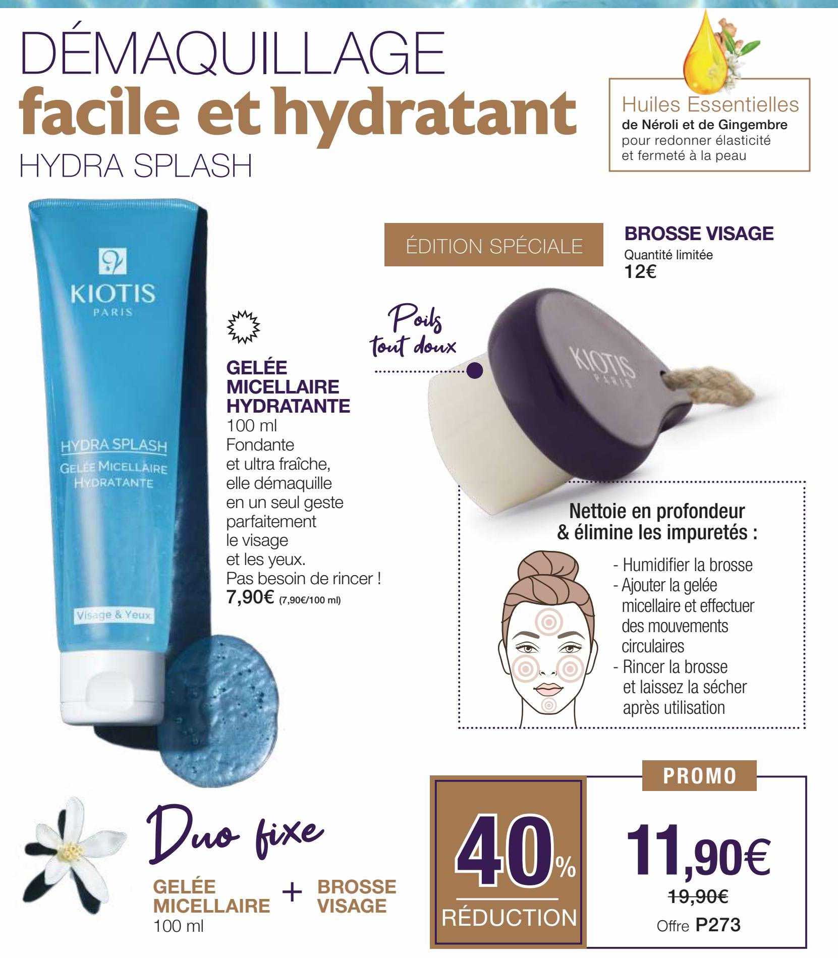 démaquillage hydra splash kiotis, brosse visage