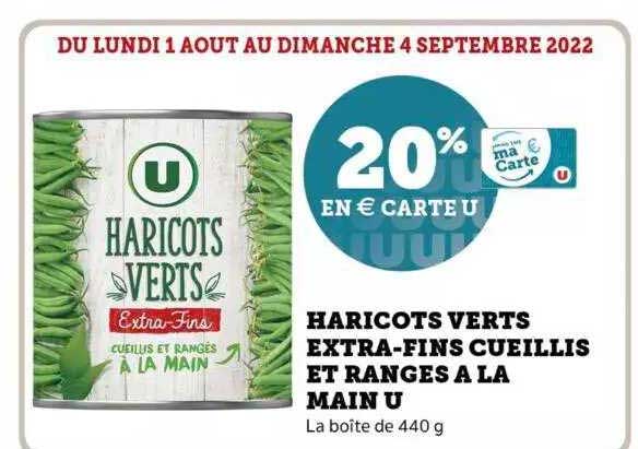 haricots verts extra-fins cueillis et rangés à la main u