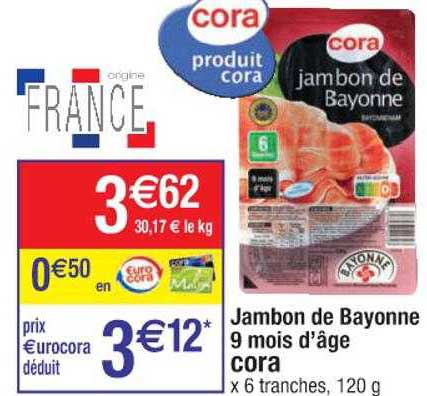 jambon de bayonne 9 mois d'âge cora