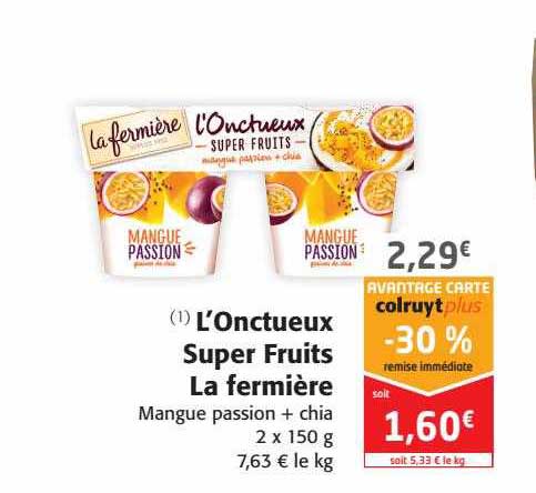 L'onctueux Super Fruits La Fermière