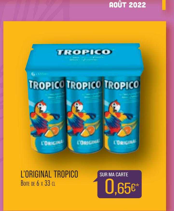 L'original Tropico