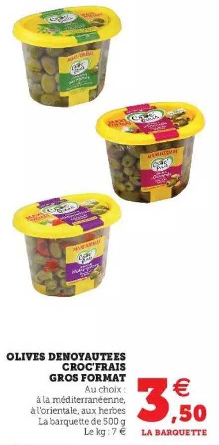 olives dénoyautées croc'frais gros format