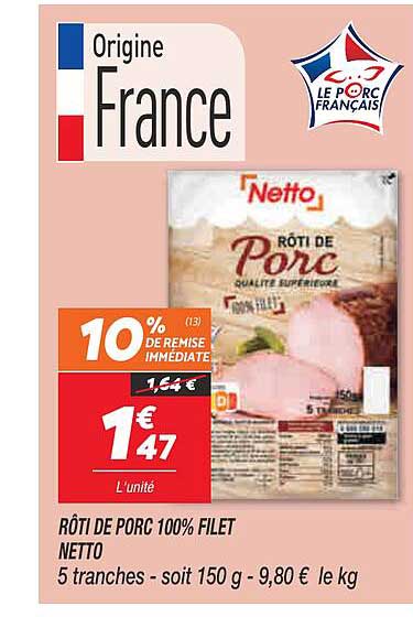 Rôtti De Porc 100% Filet Netto