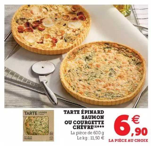 Tarte épinard Saumon Ou Courgette Chèvre
