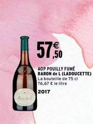 aop pouilly fumé baron de l (ladoucette) 2017