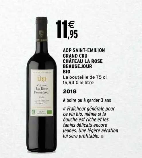aop saint-émilion grand cru château la rose beause jour bio 2018