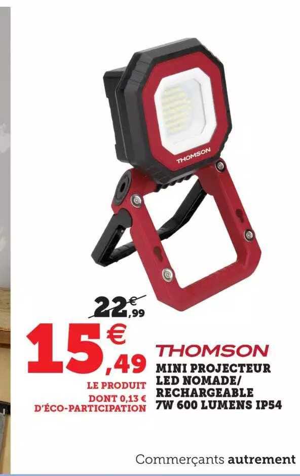 mini profucteur led nomade-rechargeable 7w 600 lumens ip54 thomson