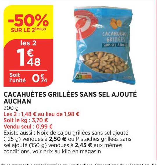 cacahuètes grillées sans sel ajouté auchan -50% sur le 2ème