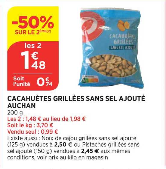 cacahuètes grillées sans sel ajouté auchan -50% sur le 2ème