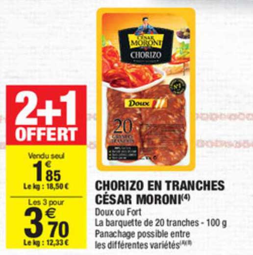 Chorizo En Tranches César Moroni 2+1 Offert