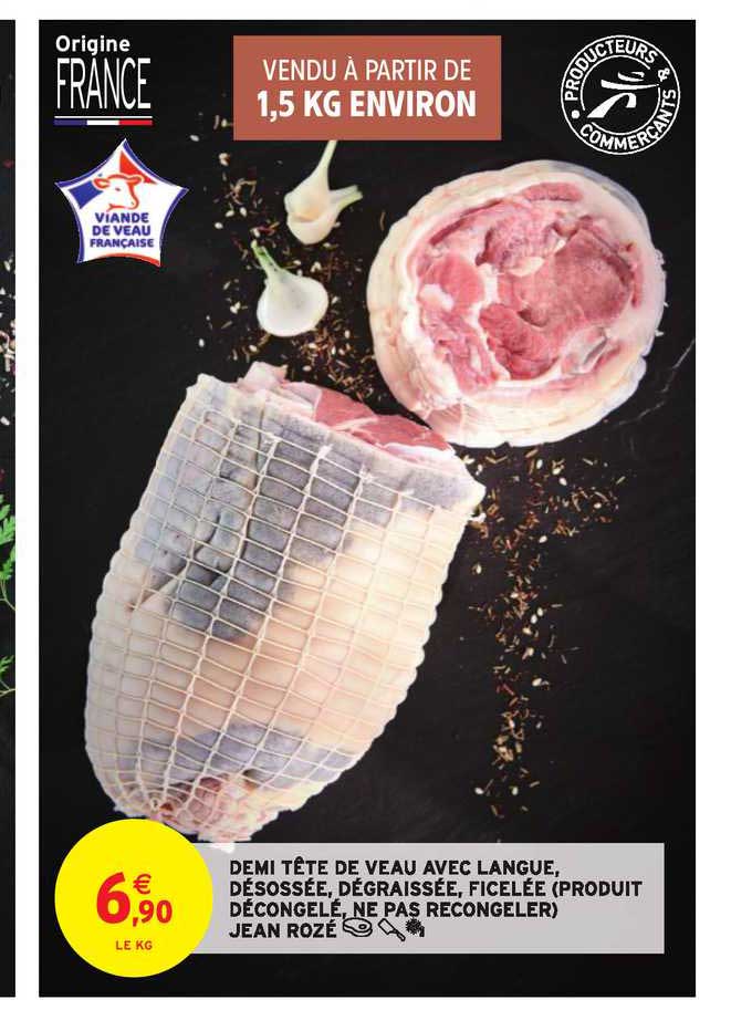 demi tête de veau avec langue désossée dégraissée ficelée jean rozé