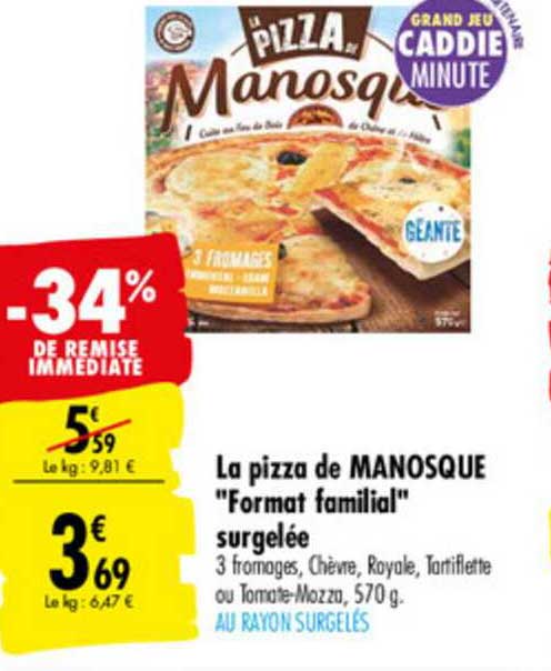 la pizza de manosque format familial surgelée -34% de remise immédiate