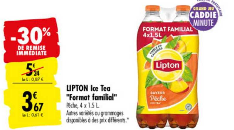 lipton ice tea "format familial" -30% de remise immédiate