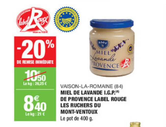 miel de lavande i.g.p. de provence label rouge les ruchers du mont ventoux vaison la romaine -20% de remise immédiate