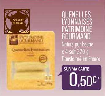 quenelles lyonnaises patrimoine gourmand