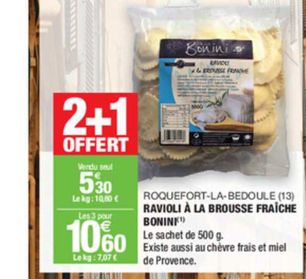 Ravioli à La Brousse Fraîche Bonini Roquefort La Bedouille 2+1 Offert