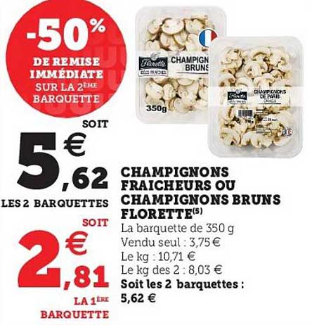 champignons fraîcheurs ou champignons bruns florette