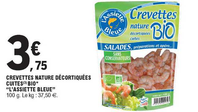 crevettes nature décortiquées cuites bio "l'assiette bleue"