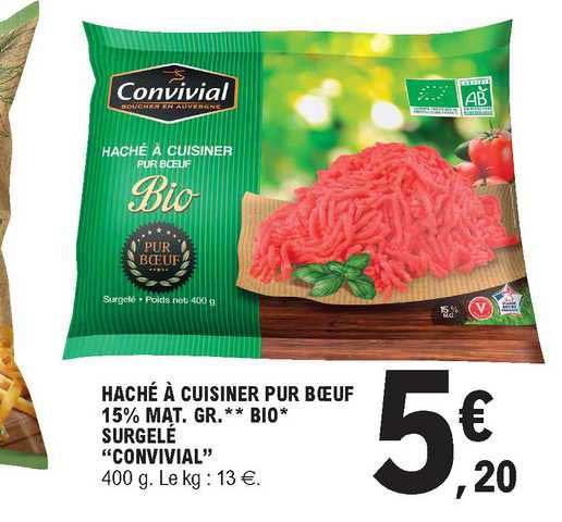 haché à cuisiner pur bœuf 15% mat. gr. bio surgelé "cinvivial"
