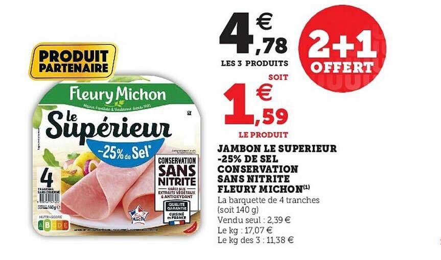 jambon le supérieur -25% de sel conservation sans nitrite fleury michon