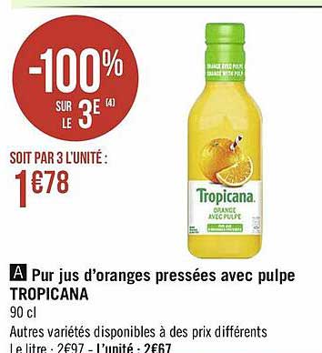 pur jus d'oranges pressées avec pulpe tropicana