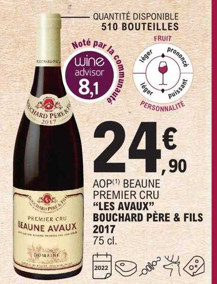 Aop Beaune Premier Cru "les Avaux" Bouchard Père & Fils 2017