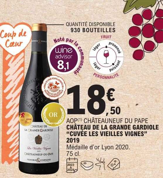 aop châteauneuf du pape château de la grande gardiole "cuvée les vieilles vignes" 2019