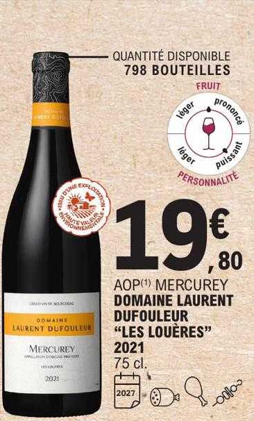 Aop Mercurey Domaine Laurent Dufouleur  "les Louères" 2021
