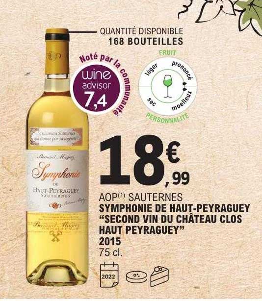 aop sauternes symphonie de haut-peyraguey "second vin du château clos haut peyraguey" 2015