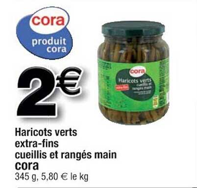 haricots verts extra-fins cueillis et rangés main cora