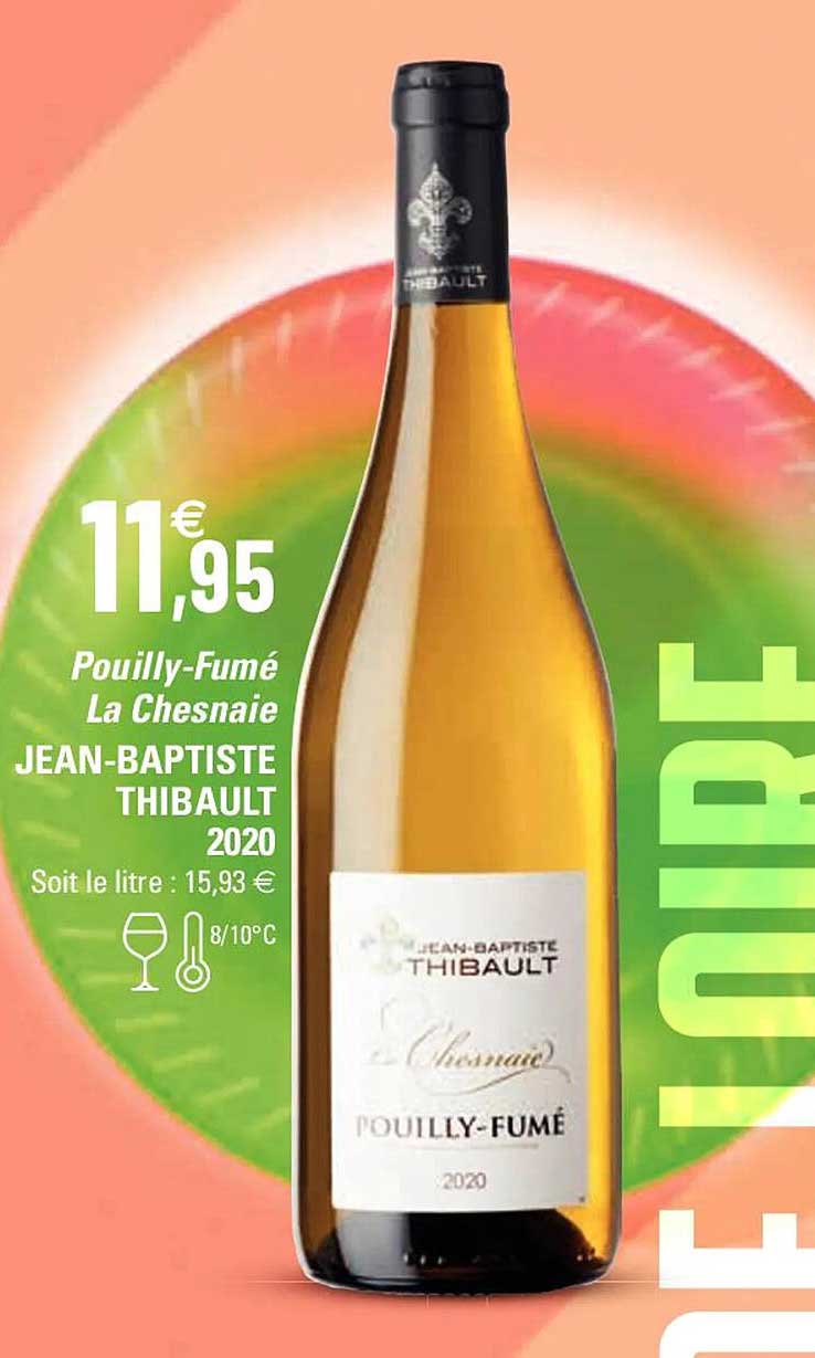 pouilly-fumé la chesnaie jean-baptiste thibault 2020
