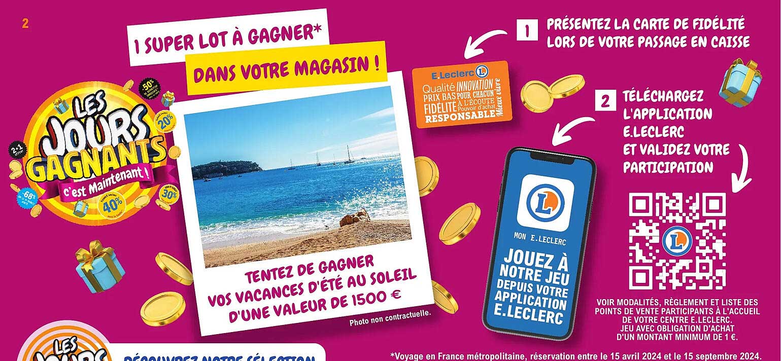 1 super lot à gagner dans votre magasin!