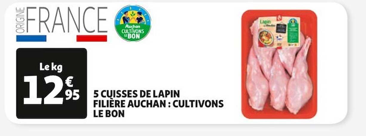 5 cuisses de lapin filière auchan "cultivons le bon"