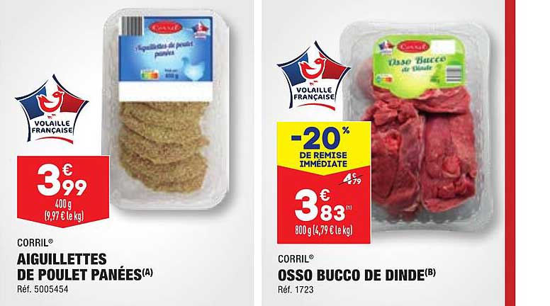 aiguillettes de poulet panées corril, osso bucco de dinde corril