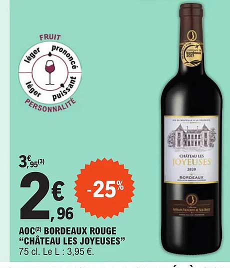 aoc bordeaux rouge "château les joyeuses"