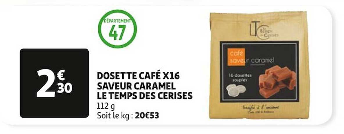Dosette Café X16 Saveur Caramel Le Temps Des Cerises