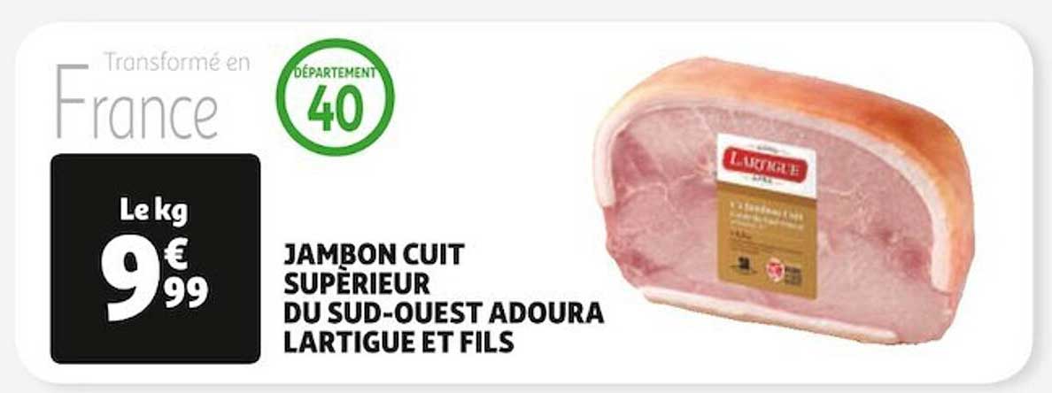 jambon cuit supérieur du sud-ouest adoura lartigue et fils