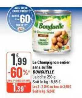 Le Champignon Entier Sans Sulfite Bonduelle