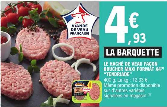 le haché de veau façon boucher maxi format x4 tendriade