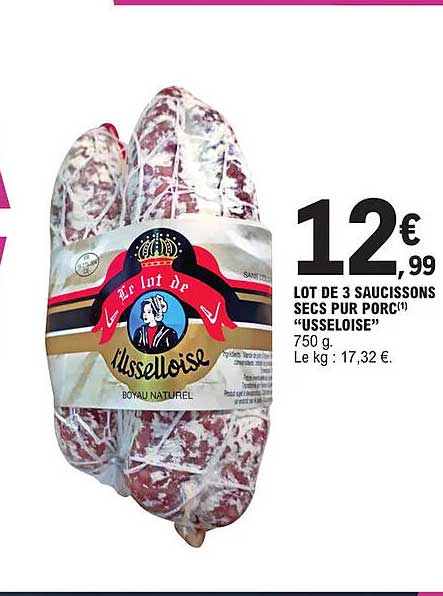 Lot De 3 Saucissons Secs Pur Porc "usseloise"