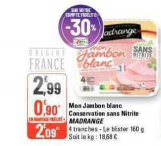 Mon Jambon Blanc Conservation Sans Nitrite Madrange