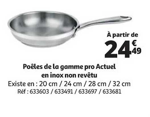 poêles de la gamme pro actuel en inox non revêtu