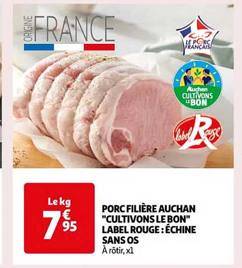 porc filière auchan "cultivons le bon" label rouge : échine sans os