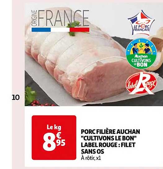 porc filière auchan "cultivons le bon" label rouge : filet sans os