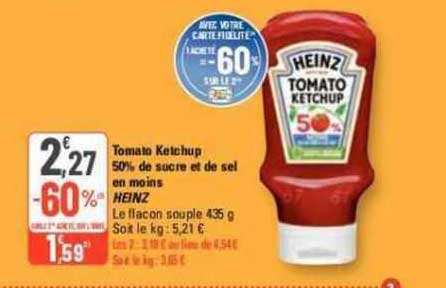 tomato ketchup 50% de sucre et de sel en moins heinz