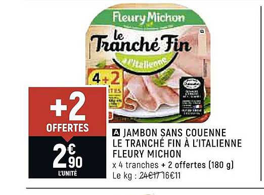 Jambon Sans Couenne Le Tranché Fin à L'italienne Fleury Michon