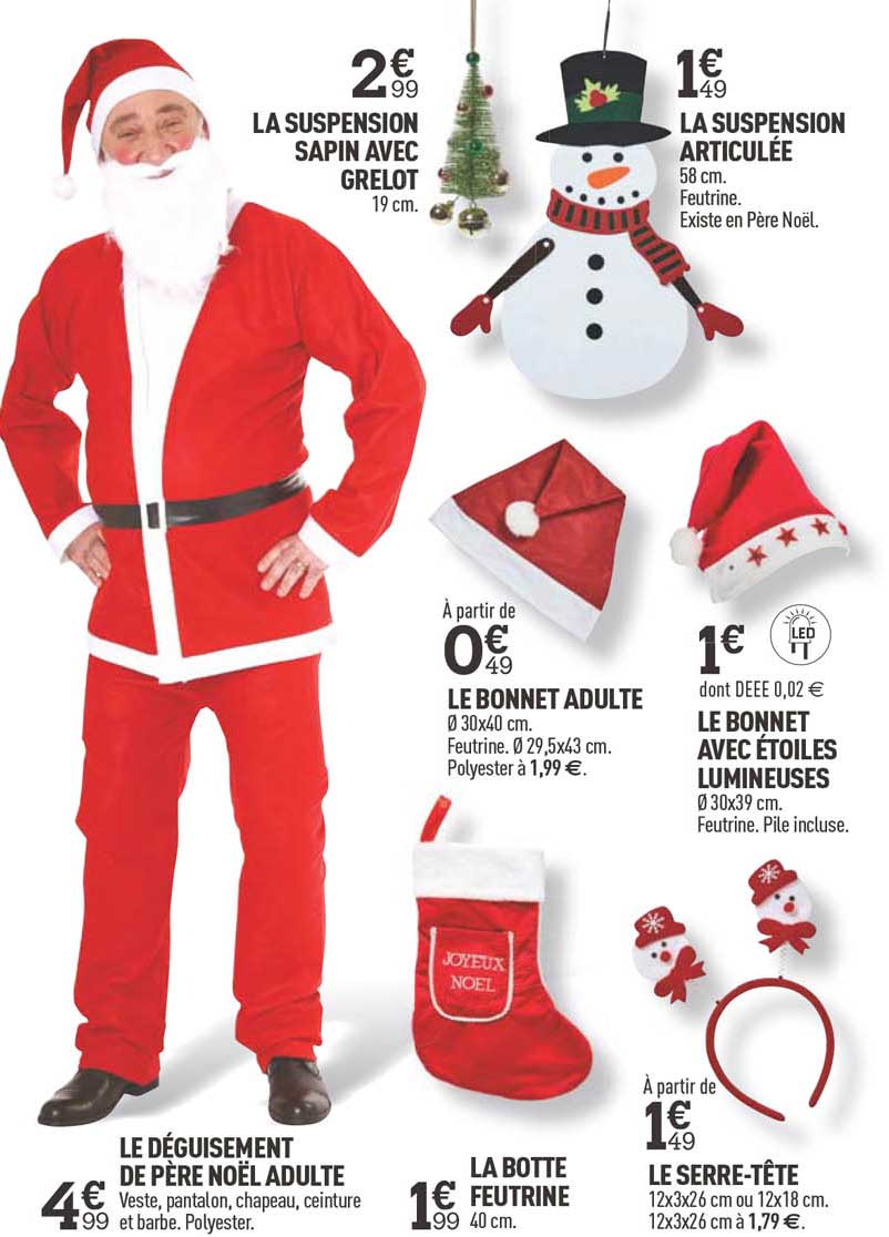 la suspension sapin avec grelot, la suspension articulée, le bonnet adulte, le bonnet avec étoiles lumineuses, le déguisement de père noël adulte, la botte feutrine, le serre-tête