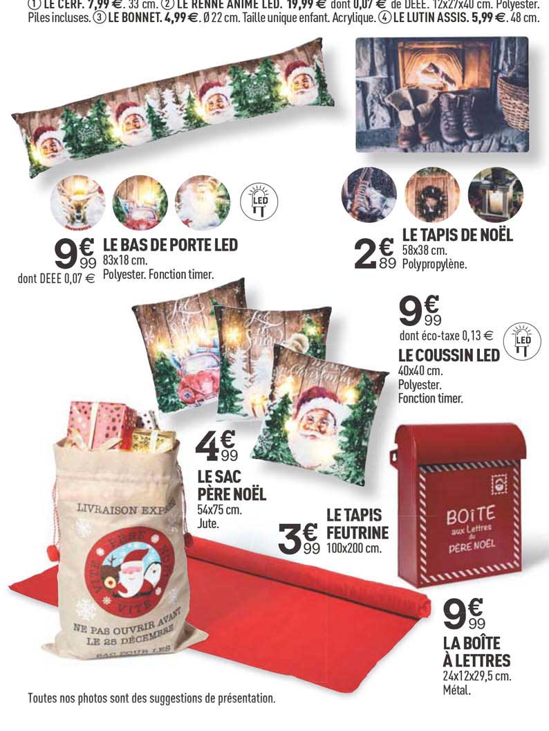 le bas de porte led, le tapis de noël, le sac père noël, le tapis feutrine, le coussin led, la boîte à lettres